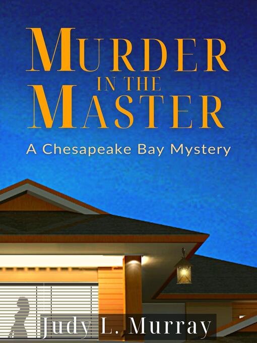 Title details for Murder in the Master by Judy L Murray - Available